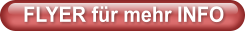 FLYER für mehr INFO